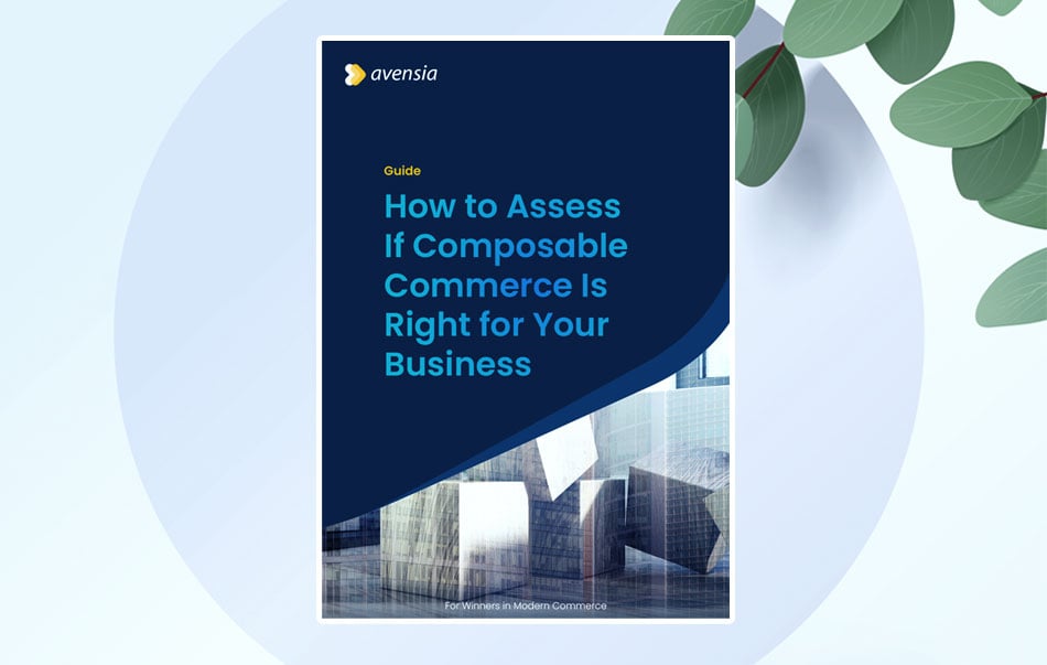How to Assess If Composable Commerce Is Right for Your Business